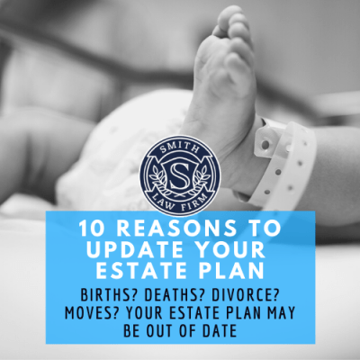 10 Reasons to Update Your Estate Planning&nbsp;Today