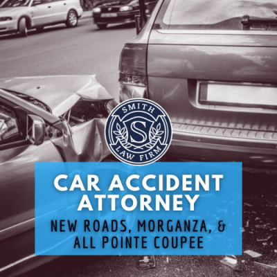 Car Accident Personal Injury Cases in New Roads & Pointe&nbsp;Coupee